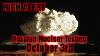 Everyone Is On High Alert Russian Nuclear Testing October 3rd